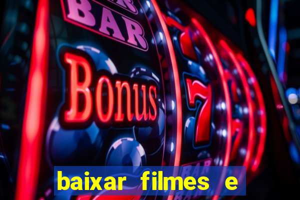 baixar filmes e series mp4